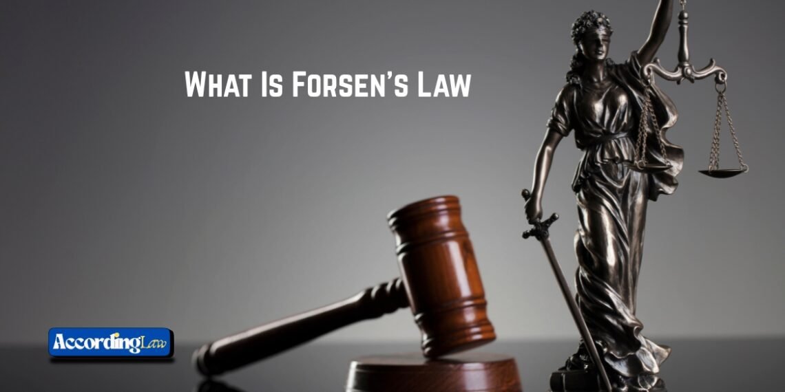 What Is Forsen's Law?