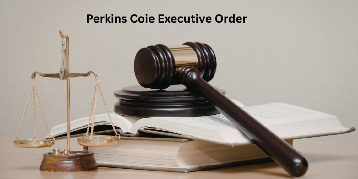 What Is Perkins Coie Executive Order & Its Legal Impact?