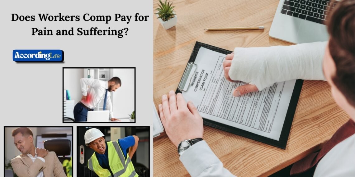 Does Workers Comp Pay for Pain and Suffering