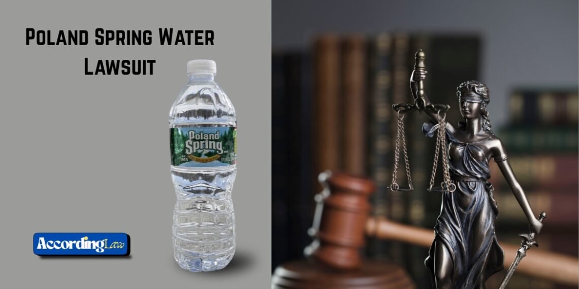 Poland Spring Water Lawsuit