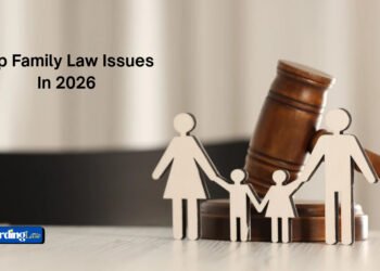 Top Family Law Issues In 2026
